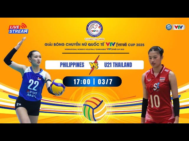 🟠 LIVE PHILIPPINES 🆚 U21 THAILAND | 🟠 TRỰC TIẾP Tứ kết VTV Ferroli Cup 2025 ngày 03/7