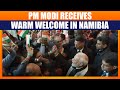 LIVE: PM Modi Receives Warm Welcome by Indian Community in Namibia | News9