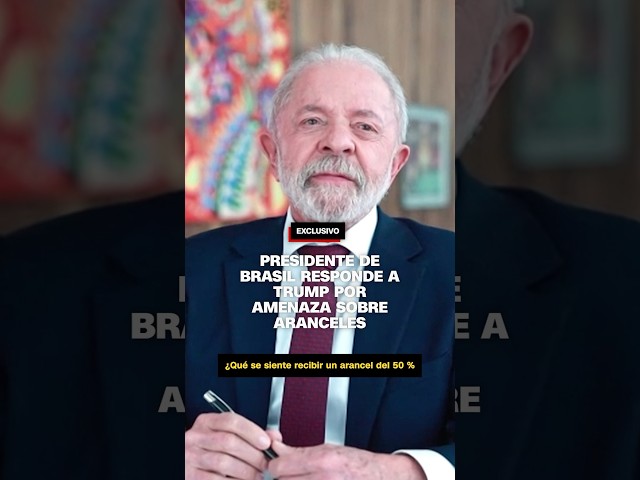 Presidente de Brasil responde a Trump por amenaza sobre aranceles