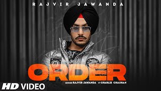 Order - Rajvir Jawanda Ft Charlie Chauhan | Punjabi Song