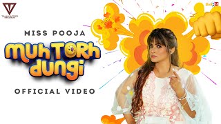 Muh Torh Dungi – Miss Pooja | Punjabi Song Video HD