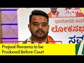 Prajwal Revanna to be Produced Before Court | Medical Test to be Conducted | Ktaka Sex Scandal