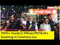 9000+ Guests to Witness PM Modis Swearing-In Ceremony Live | All Eyes on Modi 3.0