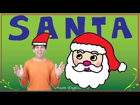 S A N T A | Children's Christmas Song | Preschool, Kindergarten, Learn English