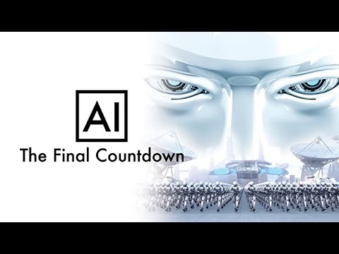 AI: The Final Countdown'