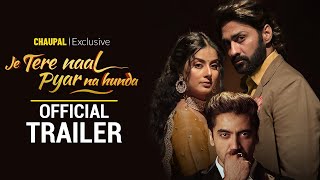 Je Tere Naal Pyar Na Hunda (2023) Chaupal App Punjabi Movie Trailer Video song