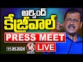 Arvind Kejriwal Press Meet LIVE | Delhi | V6 News