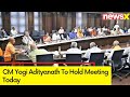 UP CM Yogi Adityanath To Hold Meeting Today | Meeting To Review Law And Order | NewsX