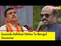 Suvendu Adhikari Writes To Bengal Governor | Post-Poll violence In WB  | NewsX