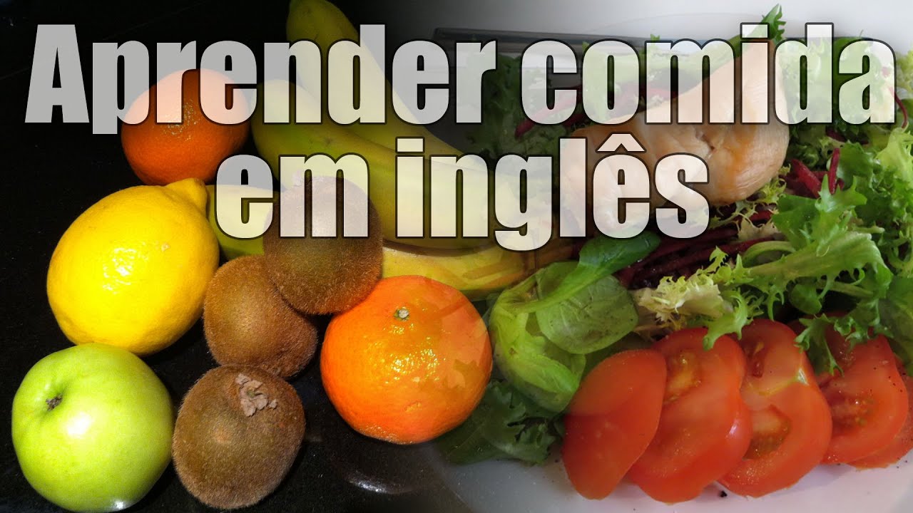 Aula De Ingles. Vocabulario Comida. Aprender A Falar Sobre Food In ...