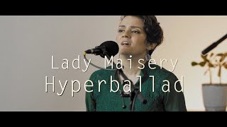 Lady Maisery - hyperballad (live)