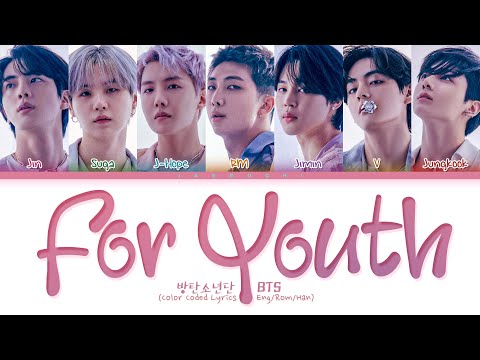 Upload mp3 to YouTube and audio cutter for BTS For Youth Lyrics (방탄소년단 For Youth 가사) (Color Coded Lyrics) download from Youtube