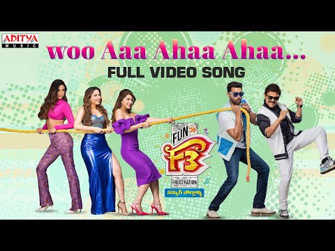 'Woo Aa Aha Aha' full video song- F3 movie song- Venkatesh, Varun Tej, Tamannaah, Mehreen, Sonal Chauhan 'Woo Aa Aha Aha' full video song- F3 movie song- Venkatesh, Varun Tej, Tamannaah, Mehreen, Sonal Chauhan