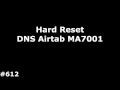 Hard Reset DNS Airtab MA7001