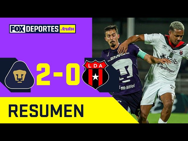 🐾 EL PRIMER RUGIDO DE EFRAÍN JUÁREZ | Pumas 2-0 Alajuelense | HIGHLIGHTS | CONCACAF Champions Cup