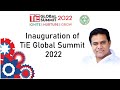 Live : Minister KTR:  Inauguration of TiE Global Summit 2022.