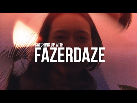 Catching Up with Fazerdaze