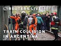 LIVE: Two train collision leaves several injured in Buenos Aires