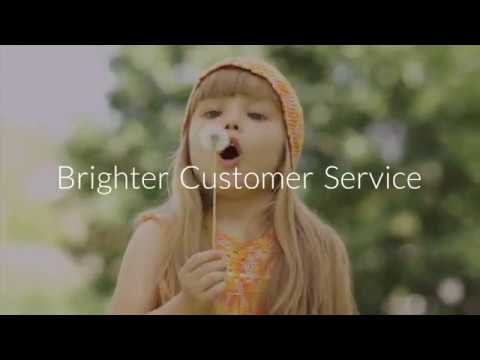 Brighter, Faster, Easier Customer Service is Finally Here Brighter, Faster, Easier Customer Service is Finally Here