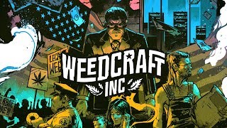Weedcraft Inc - Bejelentés Trailer