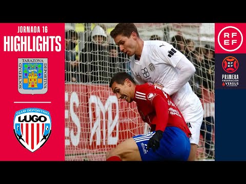 (RESUMEN) SD Tarazona 0-0 CD Lugo / J16 - 1ª RFEF / Fuente: YouTube Real Federación Española de Fútbol