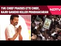 TVK Vijay Rally | He Gave Eelam Tamils Motherly Love: Actor Vijays Praise For Rajiv Gandhi Killer