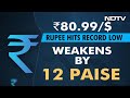 Rupee Closes At Its Weakest Ever After Hitting A New All-Time Low Of Over 81 Per Dollar | The News