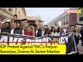 BJP Protest Against TMCs Kalyan Banerjee | Drama At Jantar Mantar | NewsX