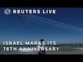 LIVE: Israel marks 76th anniversary with low-key ceremony | REUTERS