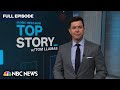 Top Story with Tom Llamas - Nov. 14 | NBC News NOW