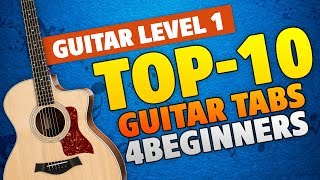 10 Easy Guitar Tabs For Beginners (Guitar Level 1 Tutorial)