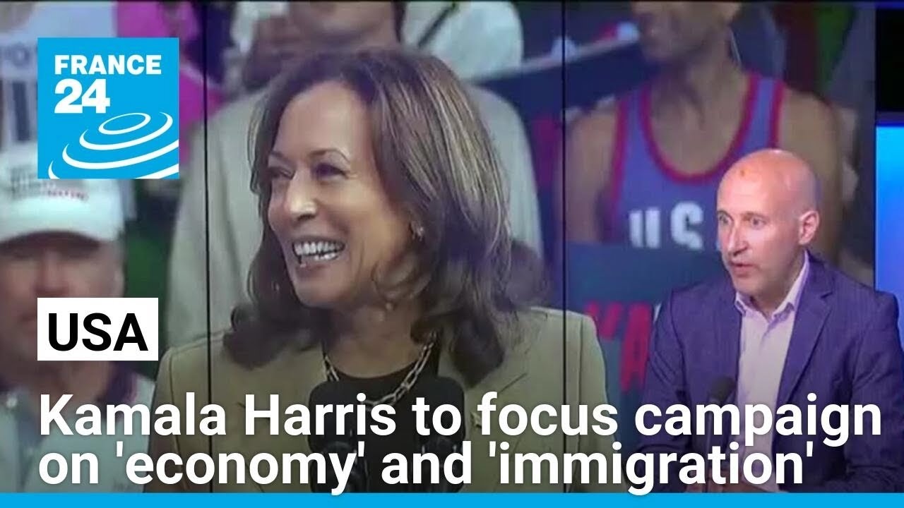 Kamala Harris campaign to focus on 'economy' and 'immigration' • FRANCE 24 English