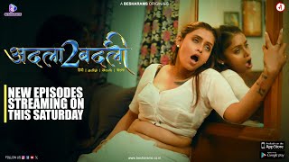 Adla Badli : Season 2 (2023) Besharams App Hindi Web Series Trailer Video HD