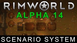 RimWorld - Alpha 14 - Scenario System
