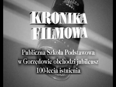 Kronika Filmowa - 100 lat Szkoły Podstawowej