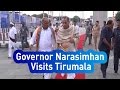 Governor Narasimhan Visits Tirumala,performs special puja