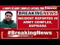 Massive Fire in Army Complex | 6 Soldiers Injured in Fire | NewsX