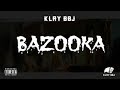 TÉLÉCHARGER KLAY BAZOOKA BAZOOKA TÉLÉCHARGER KLAY