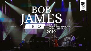 Bob James Trio &quot;Topside&quot; live at Java Jazz Festival 2019