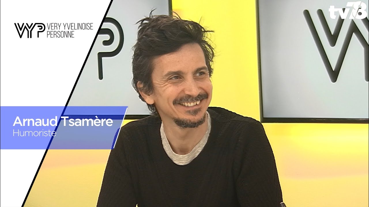 VYP. Arnaud Tsamère, humoriste