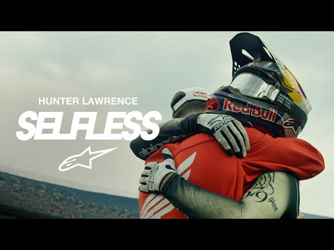 Selfless: The Makings of a Champion - A Hunter Lawrence Film by Alpinestars
