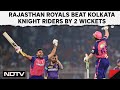 IPL 2024: Buttler Scripts Highest Successful Chase As RR Snatch Win From KKR