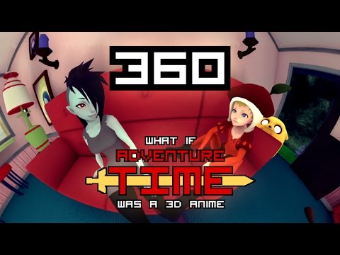 What if "Adventure Time" was a 3D Anime (360/VR) 
