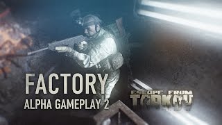 Escape from Tarkov - 11 Minutes of Alpha Gameplay