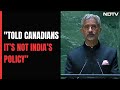 S Jaishankar: Canada Saw Lot Of Organised Crimes Relating To Secessionists