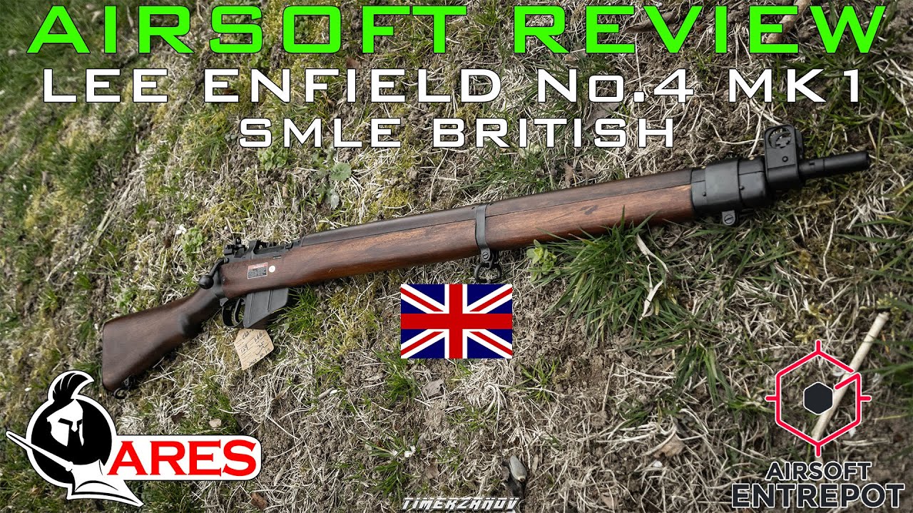 Airsoft Review #230 Ares Lee Enfield No4 Mk1 British SMLE (CLA-004) (Airsoft Entrepot) [FR]