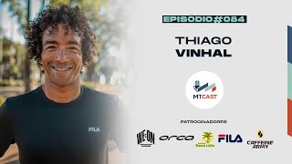 MT Cast #084 - Thiago Vinhal