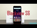 Blackview S6 - недорогой смартфон с хорошим железом!