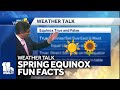 Weather Talk: Spring Equinox fun facts