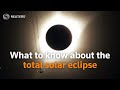 What to expect from the 2024 total solar eclipse | REUTERS